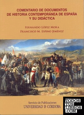 Comentario de documentos de Historia Contemporánea de España y su Didáctica