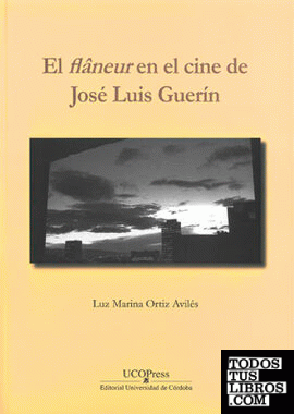 El flâneur en el cine de José Luis Guerín