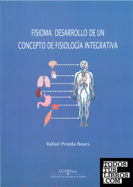 Fisioma: desarrollo de un concepto de fisiología integrativa