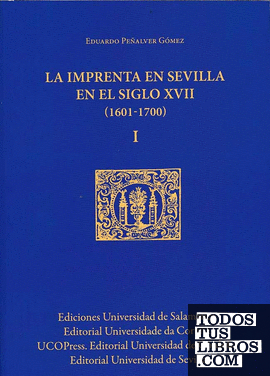 La Imprenta en Sevilla en el Siglo XVII (1601-1700)