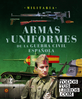 Armas y uniformes de la guerra civil española