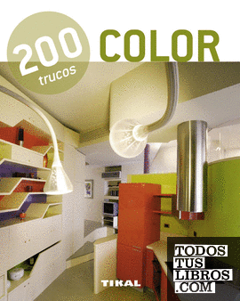 200 trucos en decoración. Color