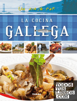 Un viaje por la cocina gallega