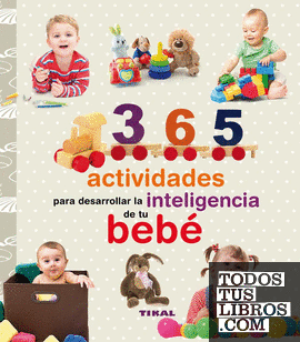365 actividades para desarrollar la inteligencia de tu bebé