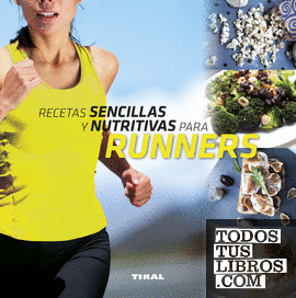 Recetas sencillas y nutritivas para runners