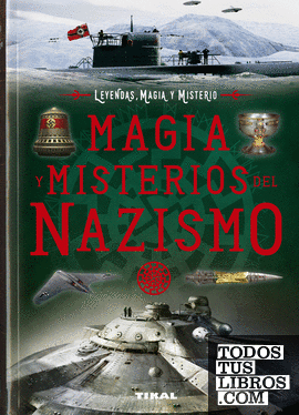 Magia y misterios del nazismo