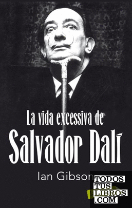 La vida excessiva de Salvador Dalí