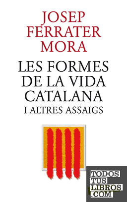 Les formes de la vida catalana i altres assaigs