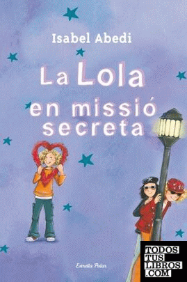 3. La Lola en missió secreta
