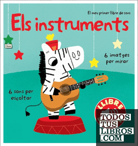 Els instruments. El meu primer llibre de sons