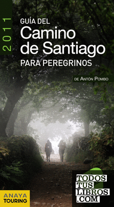 Guía del Camino de Santiago para Peregrinos 2011