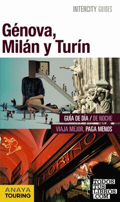 Génova, Milán y Turín