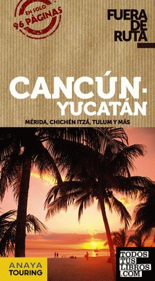 Cancún y Yucatán