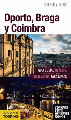 Oporto, Braga y Coimbra