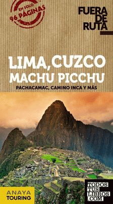 Lima, Cuzco, Machu Picchu