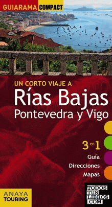 Rías Bajas. Pontevedra y Vigo