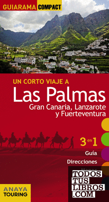 Las Palmas: Gran Canaria, Lanzarote y Fuerteventura