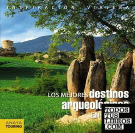 Los mejores destinos arqueológicos en España