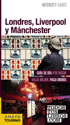 Londres, Liverpool y Manchester