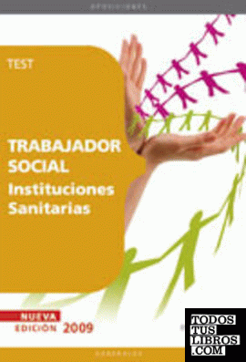 Oposiciones Trabajador Social, Instituciones Sanitarias. Test