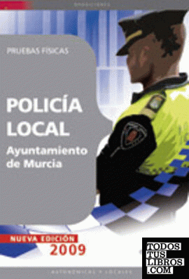 Pruebas Físicas Oposiciones Policía Local del Ayuntamiento de Murcia
