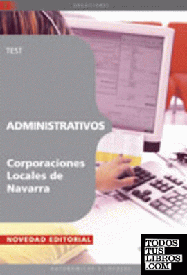 Administrativos Corporaciones Locales de Navarra. Test