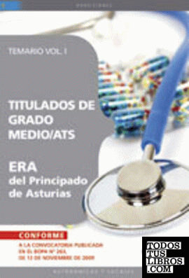 Titulados de Grado Medio/ATS ERA del Principado de Asturias. Temario Vol. I.