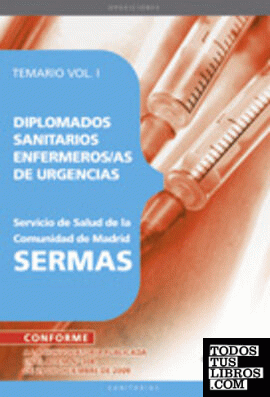Diplomados Sanitarios Enfermeros/as de Urgencias del Servicio de Salud de la Comunidad de Madrid. SERMAS. Temario Vol. I.