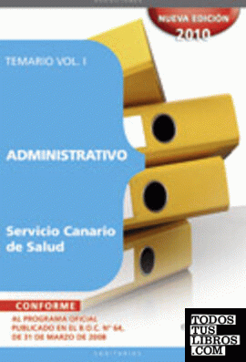 ADMINISTRATIVO DEL SERVICIO CANARIO DE SALUD. TEMARIO VOL. I.