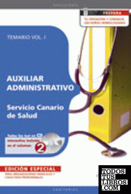 Auxiliar Administrativo del Servicio Canario de Salud. Temario Vol. I. EDICIÓN ESPECIAL