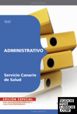 Administrativo del Servicio Canario de Salud. Test EDICIÓN ESPECIAL