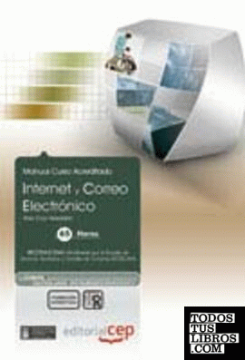 Internet y Correo Electrónico. Colección Formación Continuada (ESSSCAN)