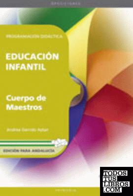 Cuerpo de Maestros, Educación Infantil (Andalucía). Programación didáctica