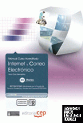 Internet y Correo Electrónico (Administrativos). Colección Formación Continuada (ESSSCAN)