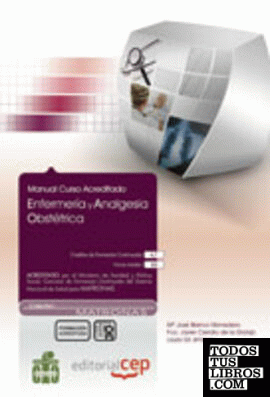 Enfermería y Analgesia Obstétrica. Colección Formación Continuada
