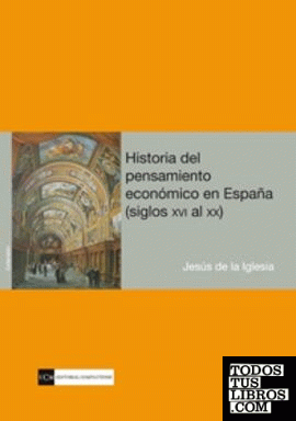 Historia del pensamiento económico en España (siglos XVI al XX)
