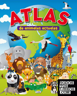 ATLAS DE ANIMALES ACTUALES