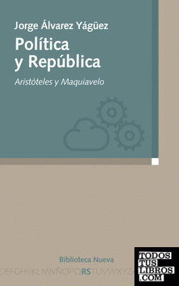 Política y República: Aristóteles y Maquiavelo