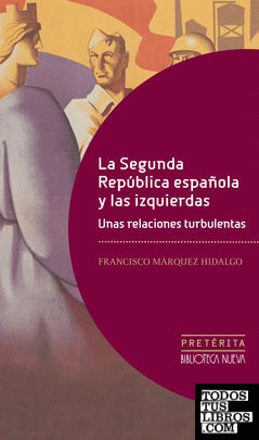 La Segunda República Española y las Izquierdas.
