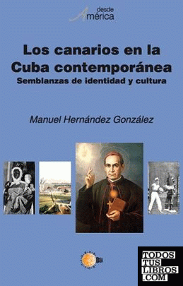 Los canarios en la Cuba contemporánea