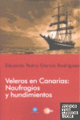 VELEROS EN CANARIAS NAUFRAGIOS Y HUNDIMIENTOS