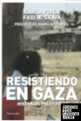 Resistiendo en Gaza