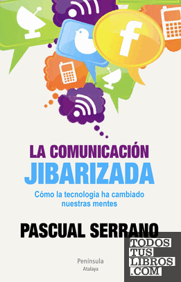 La comunicación jibarizada La comunicación jibarizada