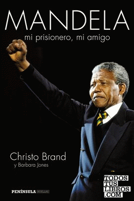 Mandela, mi prisionero, mi amigo