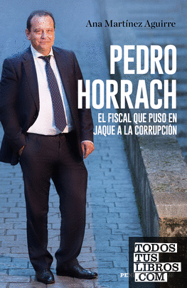 Pedro Horrach, el fiscal que puso en jaque a la corrupción