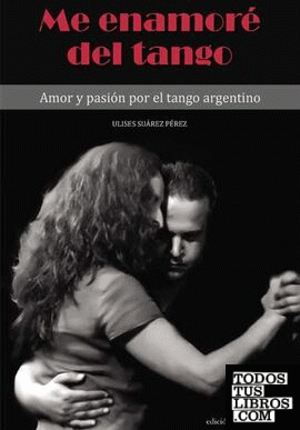 Me enamoré del tango