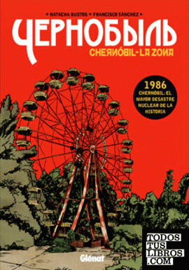 Chernóbil. La Zona 1