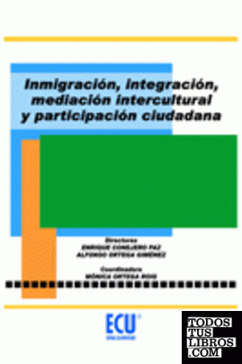 Inmigración, integración, mediación intercultural y participación ciudadana