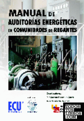 Manual de auditorías energéticas en comunidad de regantes