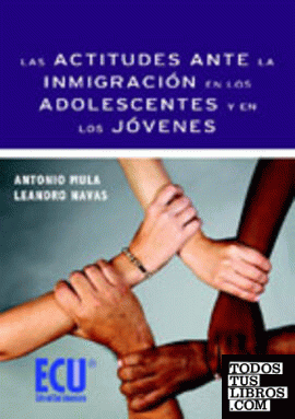 Las actitudes ante la inmigración en los adolescentes y en los jóvenes
